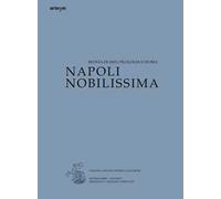 Napoli nobilissima. Rivista di arti, filologia e storia. Settima serie (2015). Vol. 11: Gennaio-aprile 2015.