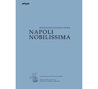 Napoli nobilissima. Rivista di arti, filologia e storia. Settima serie (2022). Vol. 81