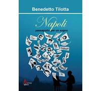 Napoli. Passaporto per un sogno
