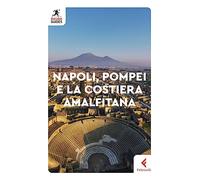 Napoli, Pompei e la costiera amalfitana