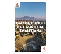 Napoli, Pompei e la costiera amalfitana - 2023 - Feltrinelli