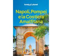 Napoli, Pompei e la Costiera Amalfitana - Falconieri Denis, Farrauto Luigi...