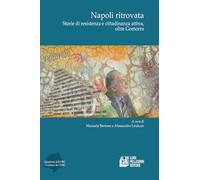 Napoli ritrovata. Storie di resistenza e cittadinanza attiva, oltre Gomorra