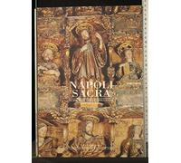 NAPOLI SACRA GUIDA ALLE CHIESE DELLA CITTA' 4° ITINERARIO