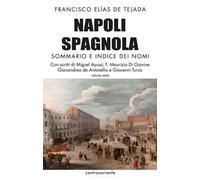 Napoli spagnola. Vol. 6: Sommario e indice dei nomi.