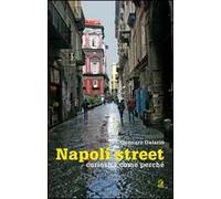 Napoli street. Curiosità, come, perché