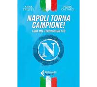 Napoli torna campione! I gol del terzo scudetto