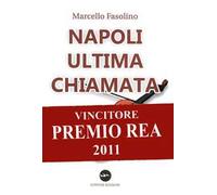 Napoli Ultima Chiamata - Marcello Fasolino - 2011