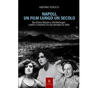 Napoli, un film lungo un secolo