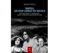 Napoli, un film lungo un secolo