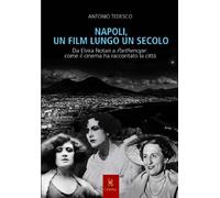 Napoli, un film lungo un secolo - [Kairòs]
