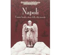 Napoli. Uomini luoghi e storie della città smarrita [Paperback] [Jan 01, 2009] P