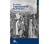 Napoli, voci antiche di strada