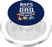 Naps Le cose che i sogni di papà sono fatti con citazione divertente Tried Dads PopSockets PopGrip per MagSafe
