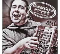 Naquin, Kevin & The Ossun Playboys - Cravin Cajun