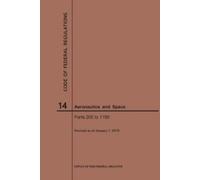 Nara Code of Federal Regulation, Title 14, Aeronautics and Space, Pa (Tascabile)
