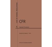 Nara Code of Federal Regulations Title 1, General Provisions, 2019 (Tascabile)