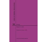 Nara Code of Federal Regulations Title 10, Energy, Parts 51-199, 202 (Tascabile)