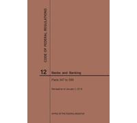 Nara Code of Federal Regulations Title 12, Banks and Banking, Parts (Tascabile)