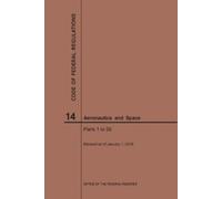 Nara Code of Federal Regulations, Title 14, Aeronautics and Space, P (Tascabile)