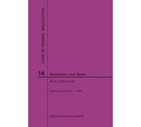 Nara Code of Federal Regulations, Title 14, Aeronautics and Space, P (Tascabile)