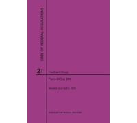 Nara Code of Federal Regulations Title 21, Food and Drugs, Parts 200 (Tascabile)