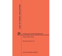 Nara Code of Federal Regulations Title 24, Housing and Urban Develop (Tascabile)