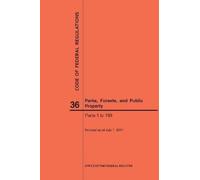 Nara Code of Federal Regulations Title 36, Parks, Forests and Public (Tascabile)