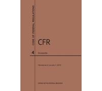 Nara Code of Federal Regulations Title 4, Accounts, 2019 (Tascabile)