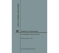 Nara Code of Federal Regulations Title 40, Protection of Environment (Tascabile)