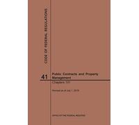 Nara Code of Federal Regulations Title 41, Public Contracts and Prop (Tascabile)