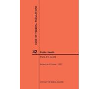 Nara Code of Federal Regulations Title 42, Public Health, Parts 414- (Tascabile)