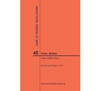 Nara Code of Federal Regulations Title 45, Public Welfare, Parts 120 (Tascabile)