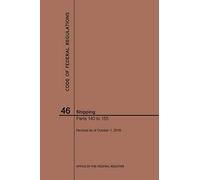 Nara Code of Federal Regulations Title 46, Shipping, Parts 140-155, (Tascabile)