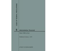 Nara Code of Federal Regulations Title 5, Administrative Personnel, (Tascabile)