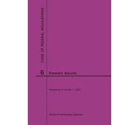 Code of Federal Regulations Title 6, Domestic Security, 2020 (Tascabile)