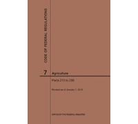 Nara Code of Federal Regulations Title 7, Agriculture, Parts 210-299 (Tascabile)