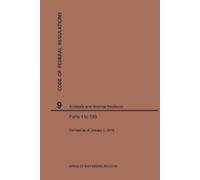 Nara Code of Federal Regulations Title 9, Animals and Animal Product (Tascabile)