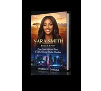 NARA SMITH BIOGRAPHY: From South African Roots To Global Social Media Stardom