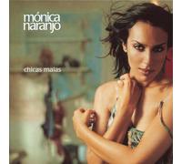 NARANJO, MONICA - CHICAS MALAS