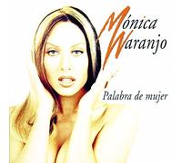 NARANJO, MONICA - PALABRA DE MUJER