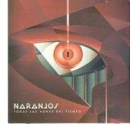 Naranjos - Todas Las Horas Del Tiempo