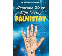 Narayan Dutt Shrimali Improve Your Life Using Palmistry (Tascabile)