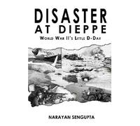 Narayan SenGupta Disaster at Dieppe (Tascabile)