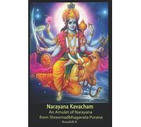 Narayana Kavacham: From Srimad Bhagavata Purana