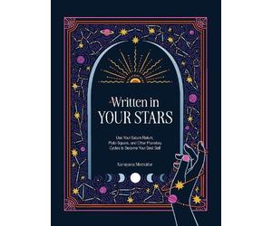Narayana Montufar Written in Your Stars (Copertina rigida)