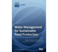 Narayanan Kannan Aavud Water Management for Sustainable Food (Copertina rigida)