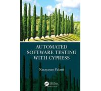 Narayanan Palani Automated Software Testing with Cypress (Tascabile)