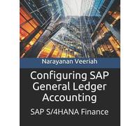 Narayanan Veeriah Configuring SAP General Ledger Accounting (Tascabile)