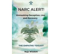 Narc Alert ! Unmasking Deception, Lies and Recovery: Self Help